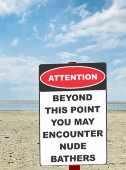 Nude beach decorative aluminum sign beyond this point you may encounter nude bathers