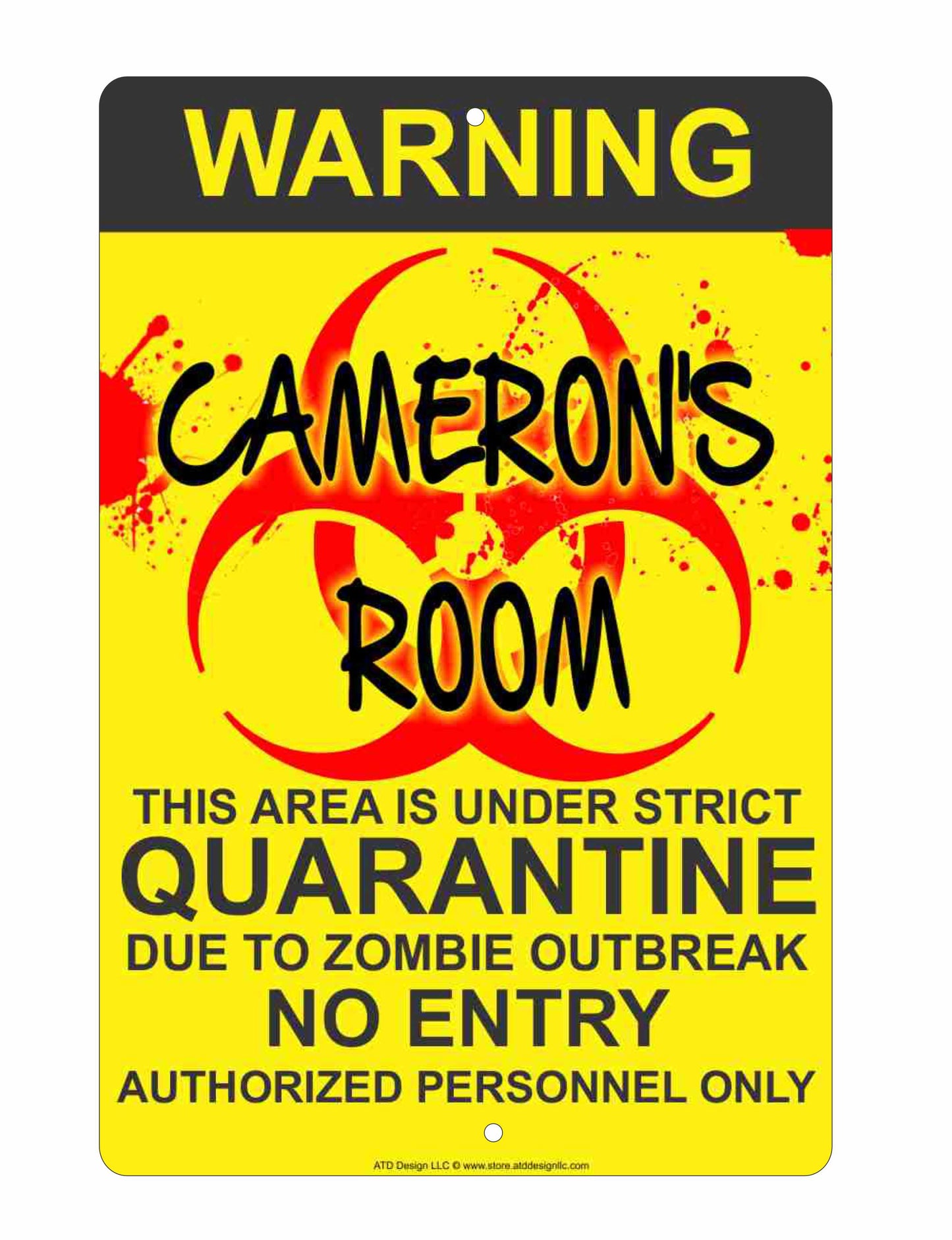 Quarantine aluminum sign personalized with any name