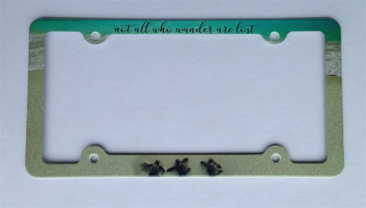 Not all who wander are lost sea turtles hatchlings on the beach License Plate Frame, Decorative License Plate Holder Car Tag Frame