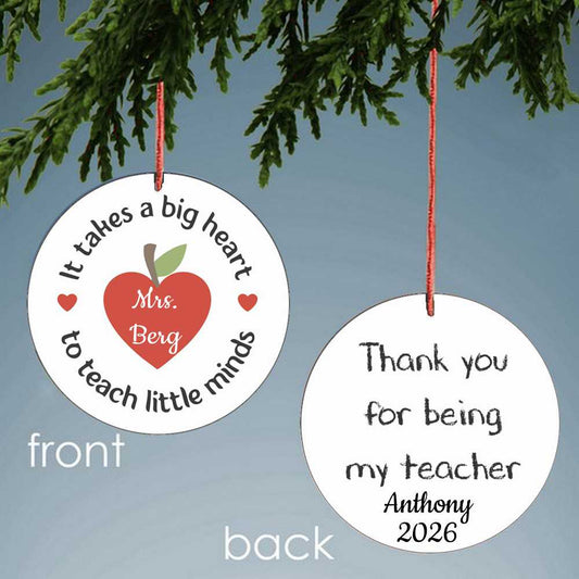 It takes a big heart to teach little minds personalized Christmas ornament