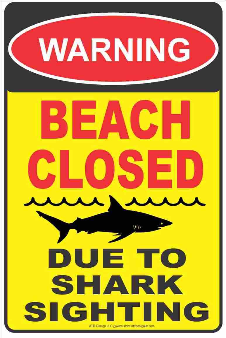 Beach Closed Due To Shark Sighting decorative aluminum sign