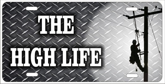 Lineman The high life novelty front license plate Decorative car tag